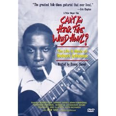 Can't You Hear the Wind Howl? The Life and Music of Robert Johnson