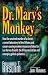 Dr. Mary's Monkey: How the Unsolved Murder of a Doctor, a Secret Laboratory in New Orleans and Cancer-Causing Monkey Viruses are Linked to Lee Harvey Oswald, ... Assassination and Emerging Global Epidemics by Edward T. Haslam ISBN 0977795306