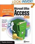 How to Do Everything with Microsoft Office Access 2003