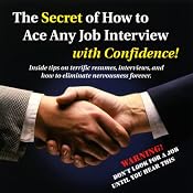 The Secret of How to Ace any Job Interview with Confidence! | [David R. Portney]