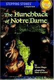 The Hunchback of Notre Dame (A Stepping Stone Book)