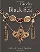 Greeks on the Black Sea: Ancient Art from the Hermitage (Getty Trust Publications: J. Paul Getty Museum)