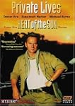 Heat of the Sun:Private Lives