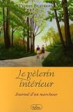 Le p�lerin int�rieur : Journal d'un marcheur