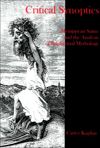 Critical Synoptics: Menippean Satire and the Analysis of Intellectual Mythology