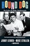 Hound dog : the Leiber and Stoller autobiography