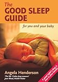 The good sleep guide : for you and your baby