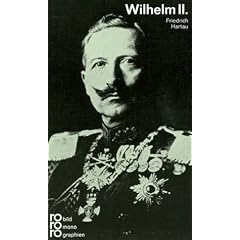 Wilhelm II. Mit Selbstzeugnissen und Bilddokumenten. (Broschiert)