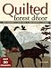 Quilted Forest Decor