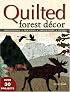Quilted Forest Decor