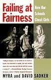 Failing at Fairness : How Our Schools Cheat Girls
