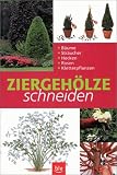 Ziergehlze schneiden