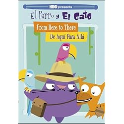 El Perro y El Gato: From Here to There/De Aqu&iacute; Para All&aacute;