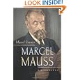 Marcel Mauss: A Biography'