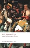 York mystery plays : a selection in modern spelling