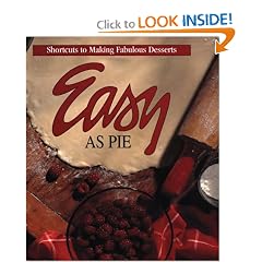 Easy As Pie: Shortcuts to Making Fabulous Desserts (Memories in the Making Series)