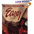 Easy As Pie: Shortcuts to Making Fabulous Desserts (Memories in the Making Series)