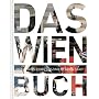 Das Wien Buch: Highlights einer faszinierenden Sta&hellip von Walter M. Weiss