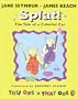 Splat! The Tale of a Colorful Cat: This One 'N That One (This One & That One)