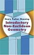 Introductory Non-Euclidean Geometry