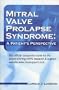 Mitral Valve Prolapse Syndrome: A Patient's Perspective