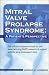 Mitral Valve Prolapse Syndrome: A Patient's Perspective