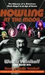 Howling at the Moon: The Odyssey of a...