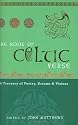 The Book of Celtic Verse: A Treasury of Poetry, Dreams and Visions