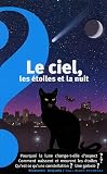 Le ciel, les �toiles et la nuit