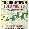 Troubletown Told You So: Comics that Could've Saved Us from this Mess