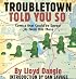 Troubletown Told You So: Comics that Could've Saved Us from this Mess
