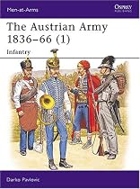The Austrian Army, 1836-66: Infantry v. 1 (Men-at-arms)