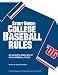 Search : Study Guide: College Baseball Rules: An In-Depth Analysis of NCAA Baseball Rules