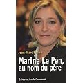 Marine Le Pen, au nom du p�re