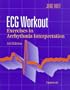Ecg Workout: Exercises in Arrhythmia Interpretation