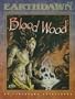 The Blood Wood (Earthdawn)