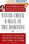 Never Check E-Mail In the Morning: An...