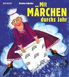 Mit M�rchen durchs Jahr - Brigitta Schieder