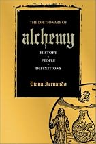 A Dictionary of Alchemy