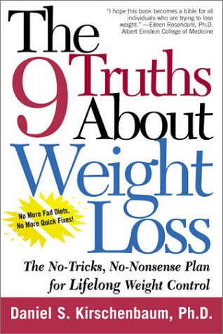 Smithsonian Inst Pr The 9 Truths about Weight Loss: The No-Tricks, No-Nonsense Plan for Lifelong Weight Control