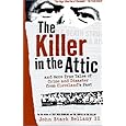 The Killer in the Attic: And More True Tales of Crime and Disaster from Cleveland's Past