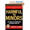 Harmful to Minors: The Perils of Protecting Children from Sex