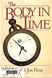 The Body in Time (Wiley Science Edition)