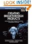 Creating Breakthrough Products
