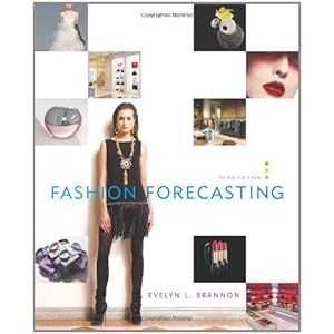 Fashion Forecasting Books on Fashion Forecasting  3rd Edition 3rd Edition By Brannon  Evelyn L