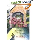 What Happens Next? A Family Guide to Nursing Home Visits... and More by  Chloe Jon Paul