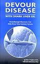 Devour Disease with Shark Liver Oil