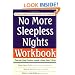 No More Sleepless Nights Workbook