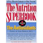 The Antioxidants (The Nutrition Superbook, Vol 1) by Jean Barilla