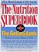 The Antioxidants (The Nutrition Superbook, Vol 1)
